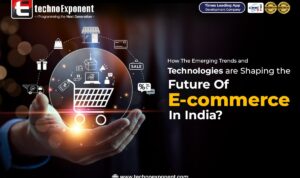 The future of E-Commerce: Advanced Technologies That Are Changing the way you shop